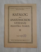 kniha Katalog pro anatomickou výstavu Františka Švarce, František Švarc 1943