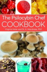 kniha The Psilocybin Chef Cookbook The only psilocybin-focussed cookbook on the market., Green Candy Press 2020