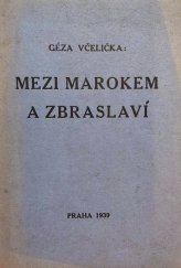 kniha Mezi Marokem a Zbraslaví [tři prósy], s.n. 1939