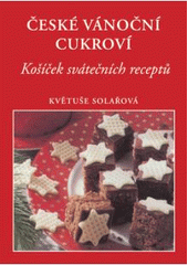 kniha Košíček svátečních receptů, Pragma 2007