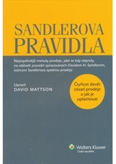 kniha Sandlerova pravidla čtyřicet devět zásad prodeje-- a jak je uplatňovat, Wolters Kluwer 2012