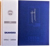 kniha Cesta časem Skanska 1954-2004 : silnice, mosty, železnice, Skanska DS 2003