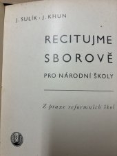 kniha Recitujme sborově pro národní školy : z praxe reformních škol, Česká grafická Unie 1935