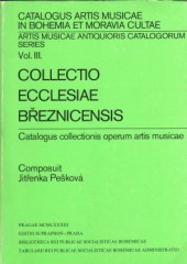 kniha Collectio Ecclesiae Březnicensis catalogus collectionis operum artis musicae : [hudební sbírka děkanského kostela sv. Ignáce v Březnici], Supraphon 1983