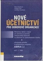 kniha Nové účetnictví pro odborové organizace metodický výklad a návod pro přechod ze soustavy jednoduchého účetnictví na účetnictví ve zjednodušeném rozsahu ; a, Uživatelská příručka k počítačovému programu ABRA G2 od 1.1.2005, Sondy 2004