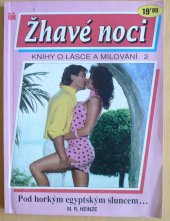 kniha Pod horkým egyptským sluncem, Ivo Železný 1993