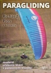 kniha Paragliding moderní učebnice létání s padákovými kluzáky, Svět křídel 2014