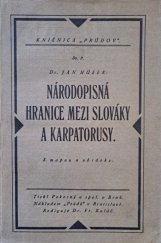 kniha Národopisná hranice mezi slováky a karpatorusy, nákladem Prúdů 1925