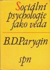 kniha Sociální psychologie jako věda, Státní pedagogické nakladatelství 1968