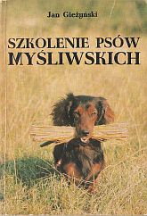 kniha Szkolenie psów myśliwskich, Państwowe Wydawnictwo Rolnicze i Leśne 1976