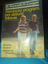 kniha Aerobický program pre aktívne zdravie, Šport Bratislava 1990