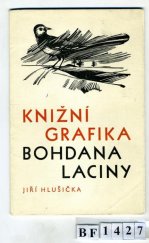 kniha Knižní grafika Bohdana Laciny [malá monografie], NČSVU 1963