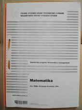 kniha SRIPTA Matematika ČVÚT v Praze Masarykův ústav vyšších studií  Bakalářský program: Ekonomika a management , Evropský sociální fond 2011