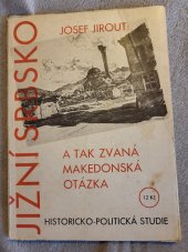 kniha Jižní Srbsko a tak zvaná Makedonská otázka historicko-politická studie, s.n. 1930