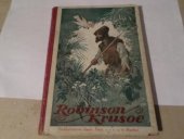 kniha Robinson Krusoe dobrodružné příběhy jinocha na pustém ostrově, Rudolf Štorch 1897