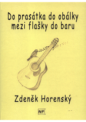 kniha Do prasátka do obálky mezi flašky do baru, Nová Forma 2019