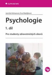 kniha Psychologie pro studenty zdravotnických oborů, Grada 2010