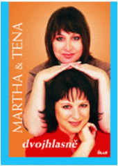 kniha Martha & Tena dvojhlasně, Ikar 2007