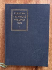 kniha Elektrotechnické předpisy Československých státních norem. [Díl] 1, - Základní a konstrukční předpisy, Vydav. Úřadu pro normalizaci a měření 1965