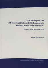 kniha Proceedings of the 7th International students conference "Modern analytical chemistry" Prague, 29-30 September 2011, Charles University, Faculty of Sciences 2011