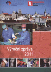 kniha Výroční zpráva 2011 Fakultní nemocnice Olomouc, Traumatologie, Univerzita Palackého 2012