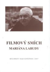 kniha Filmový smích Mariána Labudy, Filmový klub Rychnov nad Kněžnou 2007