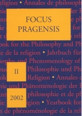 kniha Focus pragensis 2. yearbook for the philosophy and phenomenology of religion = Jahrbuch für Philosophie und Phänomenologie der Religion = Annales de philosophie et de phénoménologie de la religion., Oikoymenh 2002