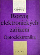 kniha Rozvoj elektronických zařízení optoelektronika, SNTL 1992