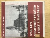 kniha Sto let staroměstského rynku a radnice, V. Poláček 1946