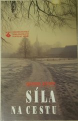 kniha Síla na cestu rozhovory o víře s nemocnými a umírajícími, Karmelitánské nakladatelství 1995