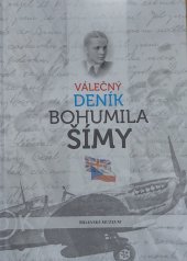 kniha Válečný deník Bohumila Šímy, Milevské muzeum 2015