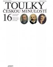 kniha Toulky českou minulostí 16. - Triumvirát géniů národní hudby - Bedřich Smetana, Antonín Dvořák, Leoš Janáček, Via Facti 2020