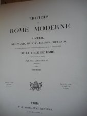 kniha Edifices de Rome moderne ou des pallais, maisons Englises, couvents et autres monuments Paul Letarouilly, architecte, A. Morel 1840