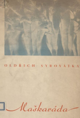 kniha Maškaráda [báseň], [Oldřich Syrovátka] 1937