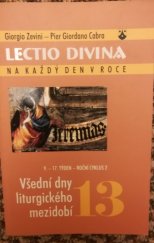 kniha Lectio divina na každý den v roce. 13, - Všední dny liturgického mezidobí (9.-17. týden, roční cyklus 2), Karmelitánské nakladatelství 2004