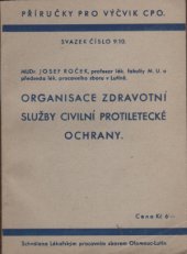 kniha Organisace zdravotní služby civilní protiletecké ochrany, Škola protiletecké ochrany 1938