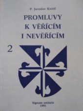 kniha Promluvy k věřícím i nevěřícím. Díl 2, - Leden-březen 1984, Signum unitatis 1991