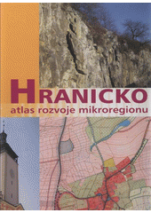 kniha Hranicko atlas rozvoje mikroregionu, Univerzita Palackého v Olomouci 2008