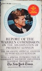 kniha Report of the Warren Commission on the Assassination of President Kennedy The Dramatic Official Answer to who Killed Kennedy with a Special Introduction by Harrison E. Salisbury and Other Material Prepared by the New York Times Exclusively for this Edition, Bantam Books 1964