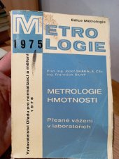 kniha Metrologie hmotnosti Přesné vážení v laboratořích, Vydavatelství Úřadu pro normalizaci a měření 1975