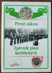 kniha Pivní zákon Zpěvník písní šachťáckých, Statutární město Karviná 2017