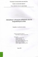 kniha Aktualizace vybraných infekčních chorob hospodářských zvířat doplňky k učebním textům, Veterinární a farmaceutická univerzita 1995