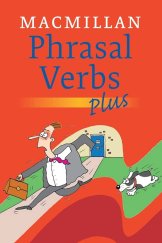 kniha Phrasal Verbs plus, Macmillan 2005