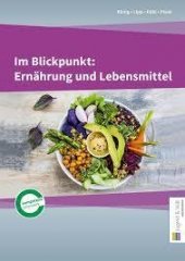 kniha Im Blickpunkt Ernährung und Lebensmittel, Westermann  2017