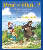 kniha Proč se říká…?  Vzít nohy na ramena – lidské tělo v úslovích, Fragment 2022