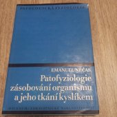 kniha Patofyziologie zásobování organismu a jeho tkání, Avicenum 1982