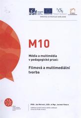 kniha Média a multimédia v pedagogické praxi. Filmová a multimediální tvorba, Gaudeamus 2010