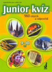 kniha Junior kvíz 960 otázek a odpovědí : superkniha pro volný čas, Junior 2001