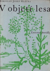 kniha V objetí lesa Lovcovy povídky, Vesmír 1945