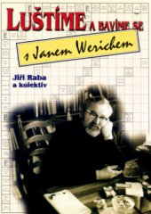 kniha Luštíme a bavíme se s Janem Werichem, Eminent 1998